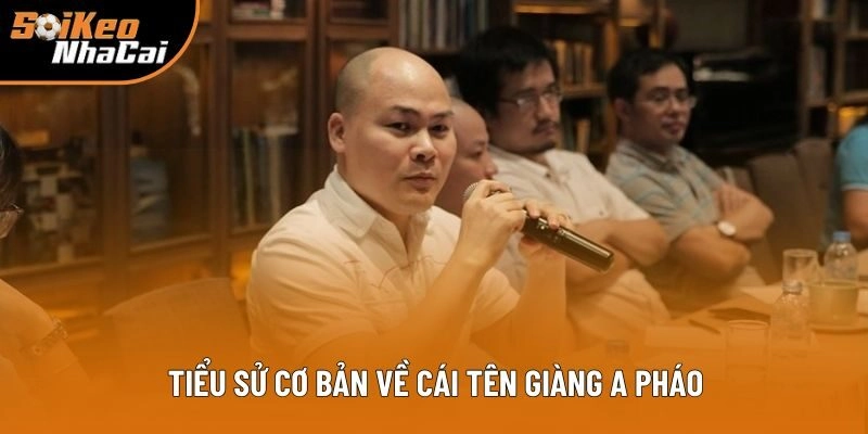 Tiểu sử cơ bản về cái tên Giàng A Pháo Tiểu sử cơ bản về cái tên Giàng A Pháo